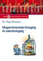 Magasvérnyomás-betegség és cukorbetegség  (Dr. Nagy Krisztina)