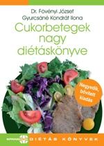 Cukorbetegek nagy diétáskönyve (Dr. Fövényi József, Gyurcsáné Kondrát Ilona)