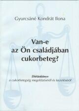 Van-e az Ön családjában cukorbeteg?  (Gyurcsáné Kondrát Ilona)